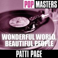 Patti Page - Pop Masters: Wonderful World, Beautiful People