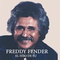 Freddy Fender - El Hijo De Su