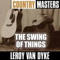 Leroy Van Dyke - Country Masters: The Swing Of Things