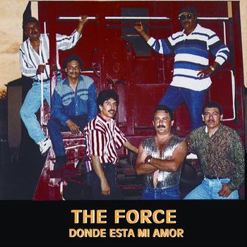 The Force - Donde Esta Mi Amor