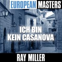 Ray Miller - European Masters: Ich bin kein Casanova