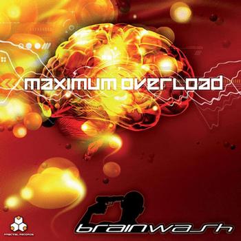 Brainwash - Maximum Overload
