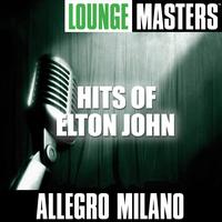 Allegro Milano - Lounge Masters: Hits of Elton John