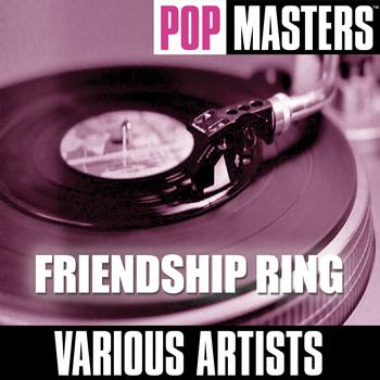 Various Artists - Pop Masters: Friendship Ring