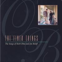 Herb Ohta And Jim Beloff - The Finer Things - The Songs Of Herb Ohta And Jim Beloff