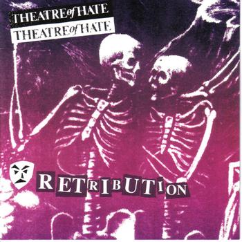Theatre of Hate - Retribution