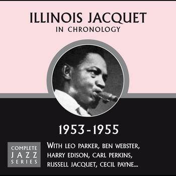 Illinois Jacquet - Complete Jazz Series 1953 - 1955