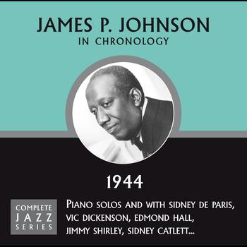 James P. Johnson - Complete Jazz Series 1944