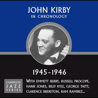 John Kirby - Complete Jazz Series 1945 - 1946