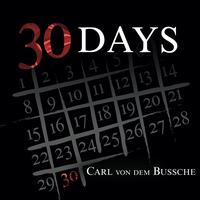 Carl von dem Bussche - 30 Days