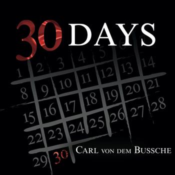 Carl von dem Bussche - 30 Days
