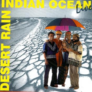 Indian Ocean - Desert Rain - Indian Ocean Live