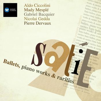Various Artists - Satie: Parade; Relache; Mercure - Poses plastiques en trois tableaux; Messe des pauvres etc