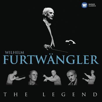Wilhelm Furtwängler - The Legend