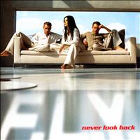 F.L.Y - Never Look Back