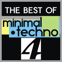 Various Artists - The Best of Minimal Techno, Vol. 4