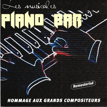 Piano bar - Piano Bar (Les musicales, hommage aux grands compositeurs)