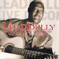 Lead Belly - Absolutely The Best Vol. 2 - In Concert