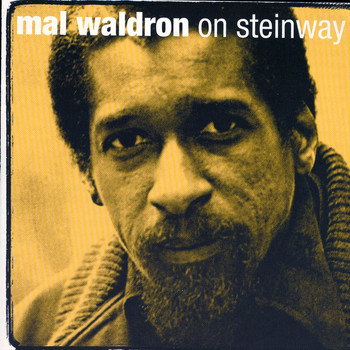Mal Waldron - On Steinway