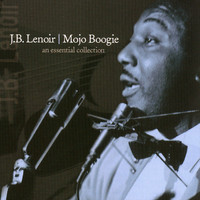 J.B. Lenior - Mojo Boogie: An Essential Collection