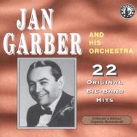 Jan Garber - 22 Original Big Band Hits