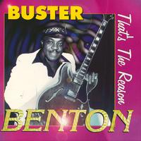 Buster Benton - That's The Reason