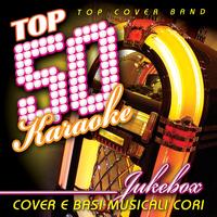 Top Cover Band - Top 50 Karaoke Juke Box (Cover e basi musicali cori)