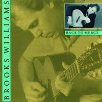 Brooks Williams - Back To Mercy