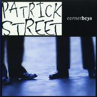 Patrick Street - Corner Boys