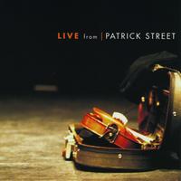 Patrick Street - Live From Patricks Street