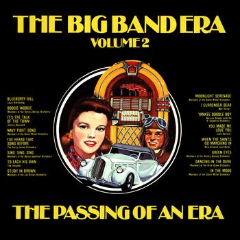 Various Artists - The Big Band Era , Volume 2 - The Passing Of An Era
