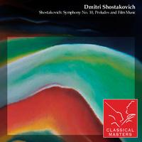 Dmitri Shostakovich - Shostakovich: Symphony No. 10, Preludes and Film Music