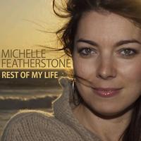 Michelle Featherstone - Rest Of My Life
