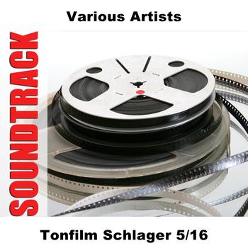 Various Artists - Tonfilm Schlager 5/16