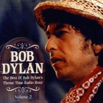 Various Artists - The Best Of Bob Dylan's Theme Time Radio Hour Vol 2