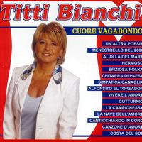 Titti Bianchi - Cuore Vagabondo