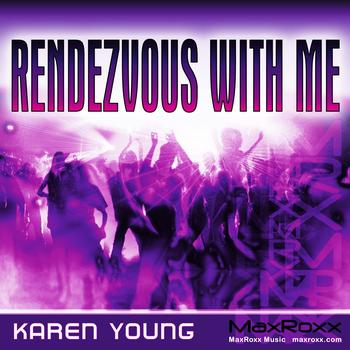 Karen Young - Rendezvous With Me