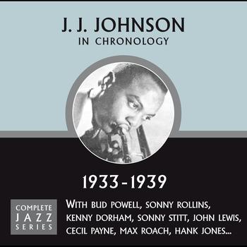 J. J. Johnson - Complete Jazz Series 1946 - 1949