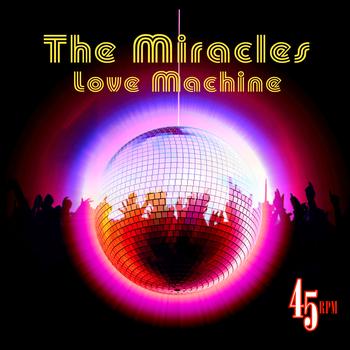 The Miracles - Love Machine (Re-Recorded / Remastered)