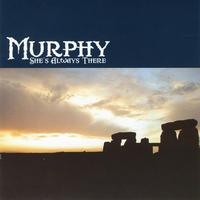 Murphy - She's Always There