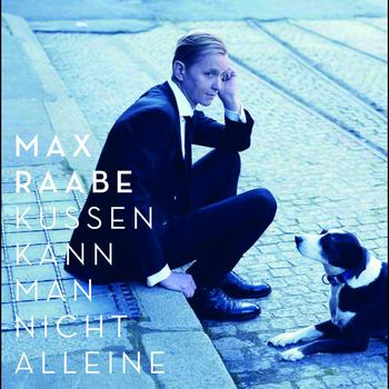 Max Raabe - Küssen kann man nicht alleine (Deluxe Edition)