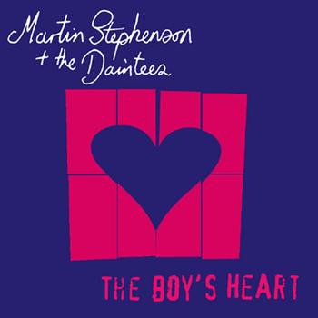 Martin Stephenson And The Daintees - The Boys Heart