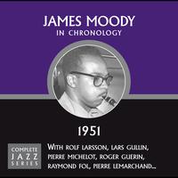James Moody - Complete Jazz Series 1951