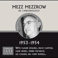 Mezz Mezzrow - Complete Jazz Series 1953 - 1954