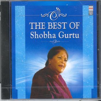 Shobha Gurtu - The Best Of Shobha Gurtu
