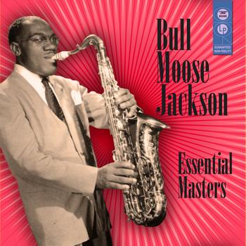 Bull Moose Jackson - Essential Masters