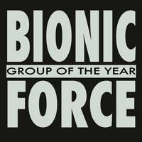 Bionic Force - Group Of The Year