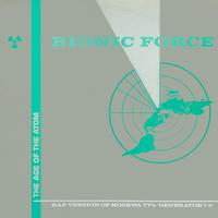 Bionic Force - The Age of the Atom