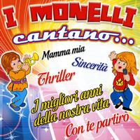 I Monelli - I Monelli cantano …..