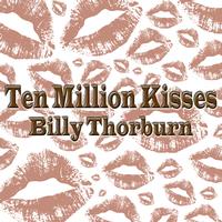 Billy Thorburn - Ten Million Kisses